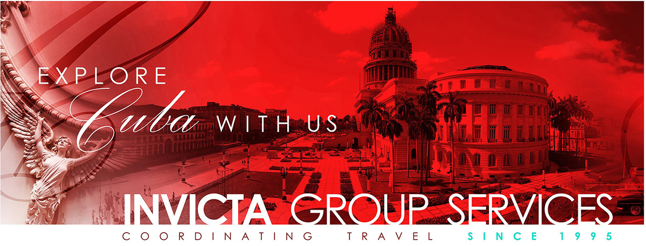 INVICTA Groups Services,  . . . explore CUBA with Us